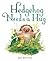 Hedgehog Needs a Hug