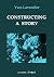 Constructing a Story
