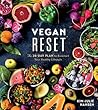Vegan Reset: The ...
