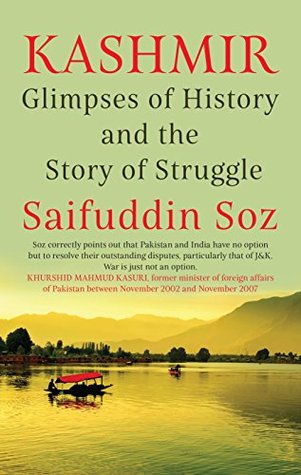 Kashmir: Glimpses of History and the Story of Struggle (Kindle Edition)