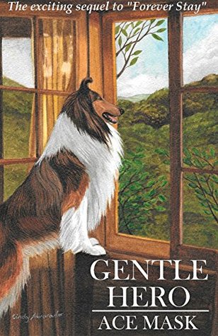 GENTLE HERO (KANE THE COLLIE Book 2)
