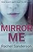 Mirror Me by Rachel Sanderson