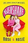 Book cover for Overshare: Love, Laughs, Sexuality and Secrets