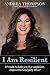 I Am Resilient by Andrea Thompson