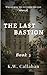 The Last Bastion: Book 5