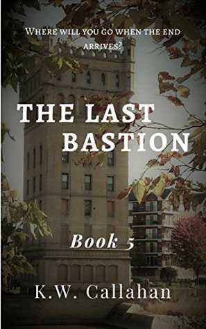 The Last Bastion: Book 5 (Kindle Edition)