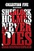 Sherlock Holmes Never Dies - Collection Five (New Sherlock Holmes Mysteries, Collection #5)