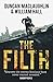 The Filth: The Explosive In...