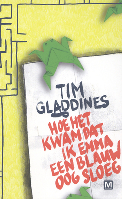 Hoe het kwam dat ik Emma een blauw oog sloeg (Hardcover)