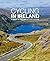 Cycling In Ireland: A guide...