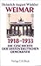 Weimar 1918-1933: Die Geschichte der ersten deutschen Demokratie
