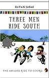 Three men ride south