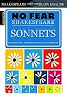 Sonnets: No Fear Shakespeare Side-by-Side Plain English