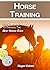 Horse Training: The Complet...