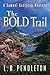 The Bold Trail: A Samuel Garrison Western