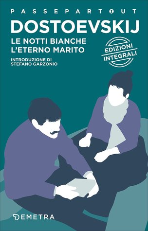 Le notti bianche / L'eterno marito