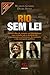 Rio sem lei: Como o Rio de Janeiro se transformou num estado sob o domínio de organizações criminosas, da barbárie e da corrupção política (História Agora Livro 15) (Portuguese Edition)