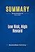 Summary: Low Risk, High Reward: Review and Analysis of Reiss' Book