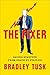 The Fixer by Bradley Tusk The Fixer by Bradley Tusk