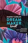 Dream Maker - Lust by Audrey Carlan