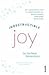 Indestructible Joy: For The...