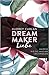 Dream Maker - Liebe by Audrey Carlan