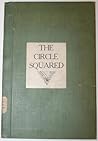 The Circle Squared: A solution to the problem of squaring the circle, showing the exact ratio between radius and quadrant