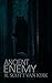 Ancient Enemy by R. Scott VanKirk