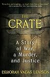 The Crate: A Story Of War, A Murder, And Justice