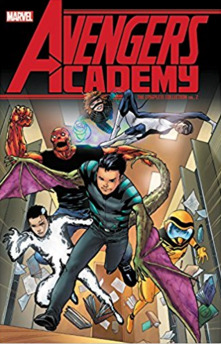 Avengers Academy: The Complete Collection, Vol. 2