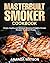 Masterbuilt Smoker Cookbook...