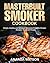 Masterbuilt Smoker Cookbook by Amanda Watson