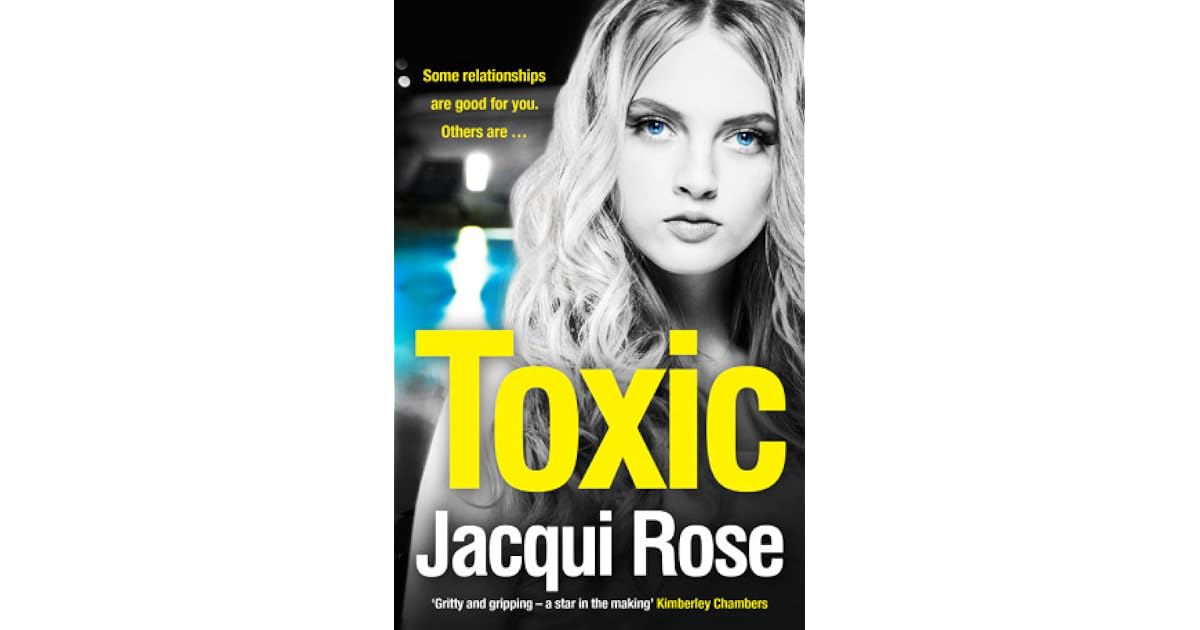 Toxic by Jacqui Rose