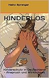 KinderLos: Kinderschutz in Deutschland - Anspruch und Wirklichkeit (German Edition)