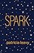 Spark by Patricia Leavy Spark by Patricia Leavy