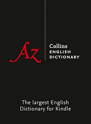 English Dictionary Complete and Unabridged: More than 725,000 words meanings and phrases (Collins Complete and Unabridged)