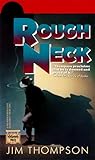 Roughneck by Jim Thompson