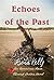 Echoes of the Past (An Amer...