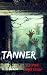 Tanner: A Zombie Short Story