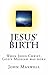 Jesus' Birth (The Jesus Dia...
