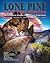 Lone Pine and the Movies by Richard W. Bann