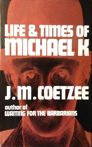 Life and Times of Michael K