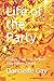 Life of the Party: Recipes ...