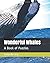 Wonderful Whales: A Book of...