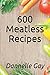600 Meatless Recipes