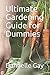 Ultimate Gardening Guide fo...