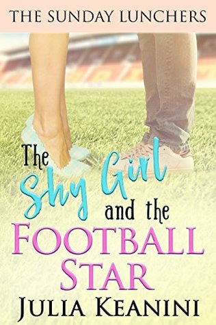 The Shy Girl and the Football Star (The Sunday Lunchers #1)