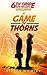 A Game of Thorns (6th Grade...