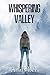 WHISPERING VALLEY by Anais Bels