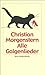 Alle Galgenlieder by Morgenstern